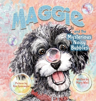Hardcover Maggie and the Mysterious Noisy Bubbles Book