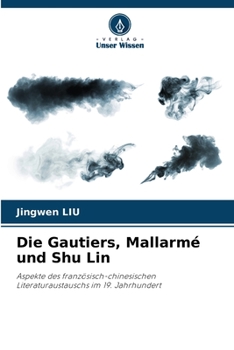 Paperback Die Gautiers, Mallarmé und Shu Lin [German] Book