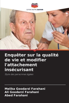 Paperback Enquêter sur la qualité de vie et modifier l'attachement insécurisant [French] Book