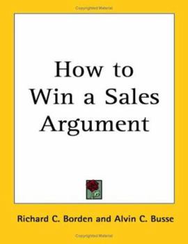 Paperback How to Win a Sales Argument Book