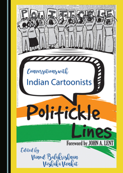 Hardcover Conversations with Indian Cartoonists: Politickle Lines Book