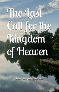Paperback The Last Call for the Kingdom of Heaven Book