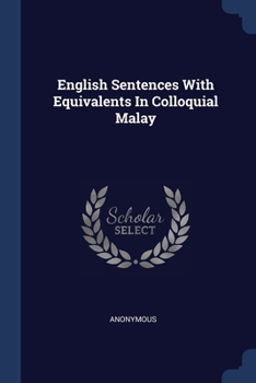 Paperback English Sentences With Equivalents In Colloquial Malay Book