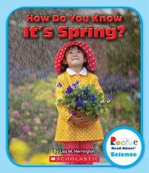 Paperback How Do You Know It's Spring? (Rookie Read-About Science: Seasons) Book