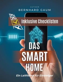 Paperback Das Smart Home - Ein Leitfaden für Einsteiger Book