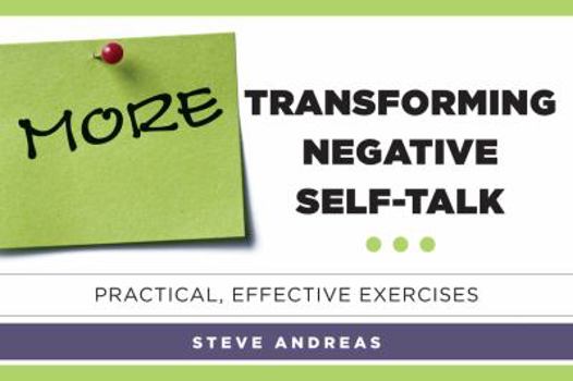 Paperback More Transforming Negative Self-Talk: Practical, Effective Exercises Book
