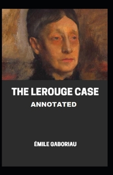 Paperback The Lerouge Case Annotated Book