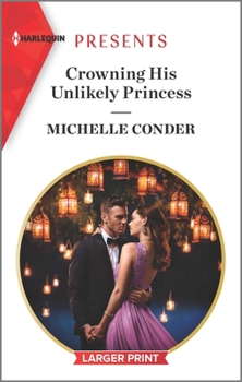 Mass Market Paperback Crowning His Unlikely Princess [Large Print] Book