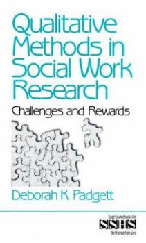 Paperback Qualitative Methods in Social Work Research: Challenges and Rewards (SAGE Sourcebooks for the Human Services) Book