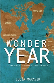 Paperback The Wonder Year: Life and love of an exchange student in the US Book