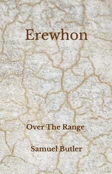 Paperback Erewhon: Over The Range - Beyond World's Classics Book