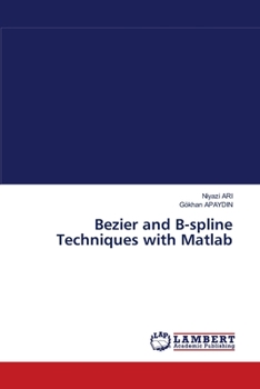 Paperback Bezier and B-spline Techniques with Matlab Book