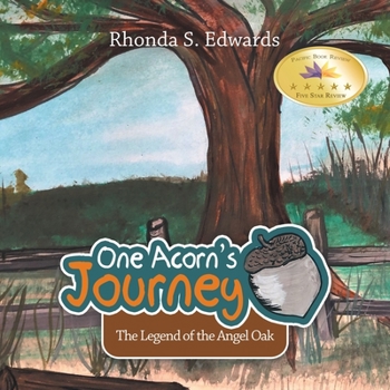 Paperback One Acorn's Journey: The Legend of the Angel Oak Book