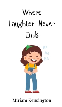 Hardcover Where Laughter Never Ends Book
