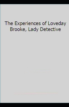 The Experiences of Loveday Brooke, Lady Detective Illustrated