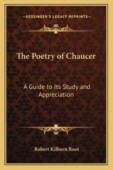 Paperback The Poetry of Chaucer: A Guide to Its Study and Appreciation Book