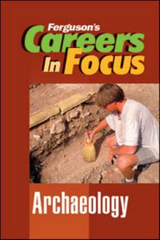 Hardcover Careers in Focus: Archaeology Book