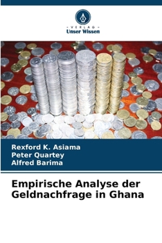 Paperback Empirische Analyse der Geldnachfrage in Ghana [German] Book