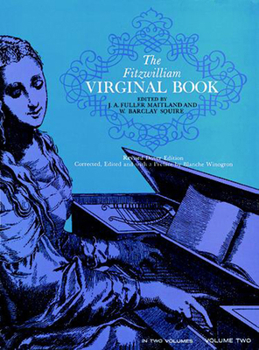 Paperback The Fitzwilliam Virginal Book, Volume Two: Volume 2 Book