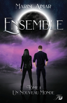 Paperback Ensemble un nouveau monde [French] Book
