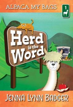 Paperback Herd is the Word: A Camping Capers Cozy (Alpaca My Bags) Book