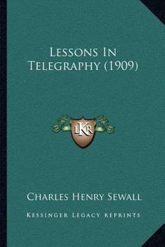 Paperback Lessons In Telegraphy (1909) Book