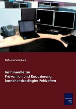 Paperback Instrumente zur Prävention und Reduzierung krankheitsbedingter Fehlzeiten [German] Book