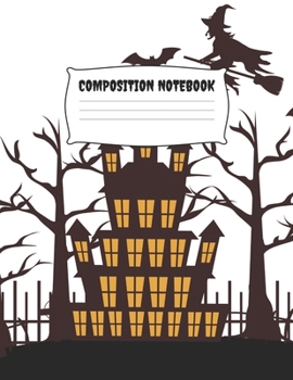Composition Notebook: Witch On A Broomstick Halloween Gloss Soft Paperback Cover 8.5 x 11in/120 Pages - Black Lined Wide Ruled Paperback - For All ... Story (Halloween Composition Notebook)