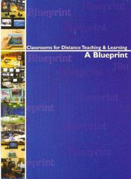 Paperback Classrooms for Distance Teaching and Learning: A Blueprint Book