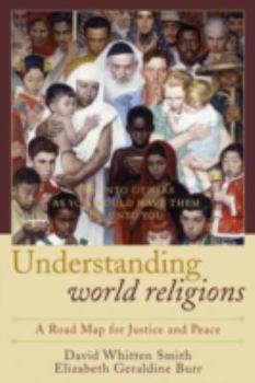 Paperback Understanding World Religions: A Road Map for Justice and Peace Book