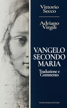 Paperback Vangelo secondo Maria: Traduzione e commento [Italian] Book