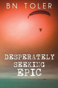 Paperback Desperately Seeking Epic Book