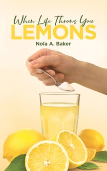 Paperback When Life Throws you Lemons Book