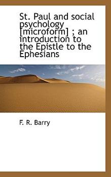 St Paul and Social Psychology [Microform]; an Introduction to the Epistle to the Ephesians