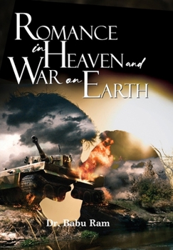 Hardcover Romance in Heaven and War on Earth Book