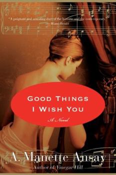 Paperback Good Things I Wish You Book
