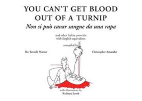 Hardcover You Can't Get Blood Out of a Turnip [Italian] Book