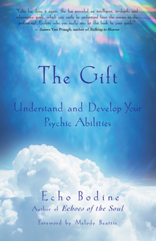 Paperback The Gift: Understand and Develop Your Psychic Abilities Book