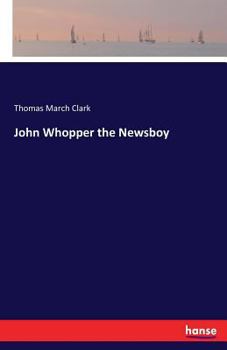 John Whopper The Newsboy