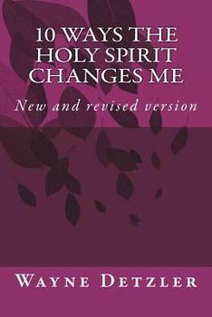 Paperback 10 WAYS the Holy Spirit changes me Book