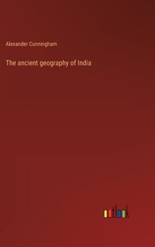 Hardcover The ancient geography of India Book