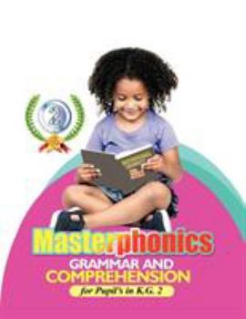 Paperback Masterphonics: Grammar and Comprehension for Pupil's in K.G. 2 Book