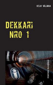 Paperback Dekkari Nro 1: Dekkari [Finnish] Book