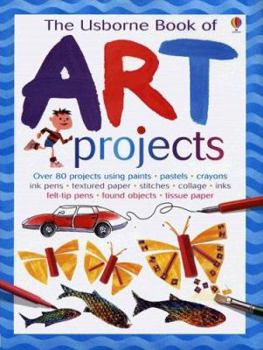 Hardcover The Usborne Book of Art Projects Book