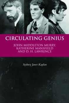 Paperback Circulating Genius: John Middleton Murry, Katherine Mansfield and D. H. Lawrence Book