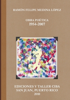 OBRA POÉTICA 1954-2007 (Spanish Edition)