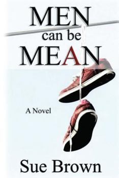 Paperback Men Can Be Mean: : A Novel Book