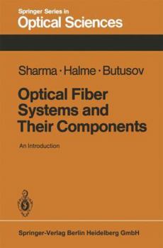 Paperback Optical Fiber Systems and Their Components: An Introduction Book