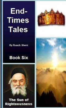 Paperback The Sun of Righteousness - An End-Times Tale Book