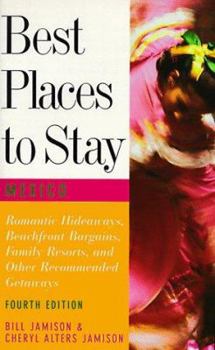 Paperback Best Places to Stay in Mexico: Fourth Edition Book